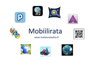 Mobiilirata 
www.matleenalaakso.fi 
 