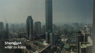 Shenzhen
what to learn
 