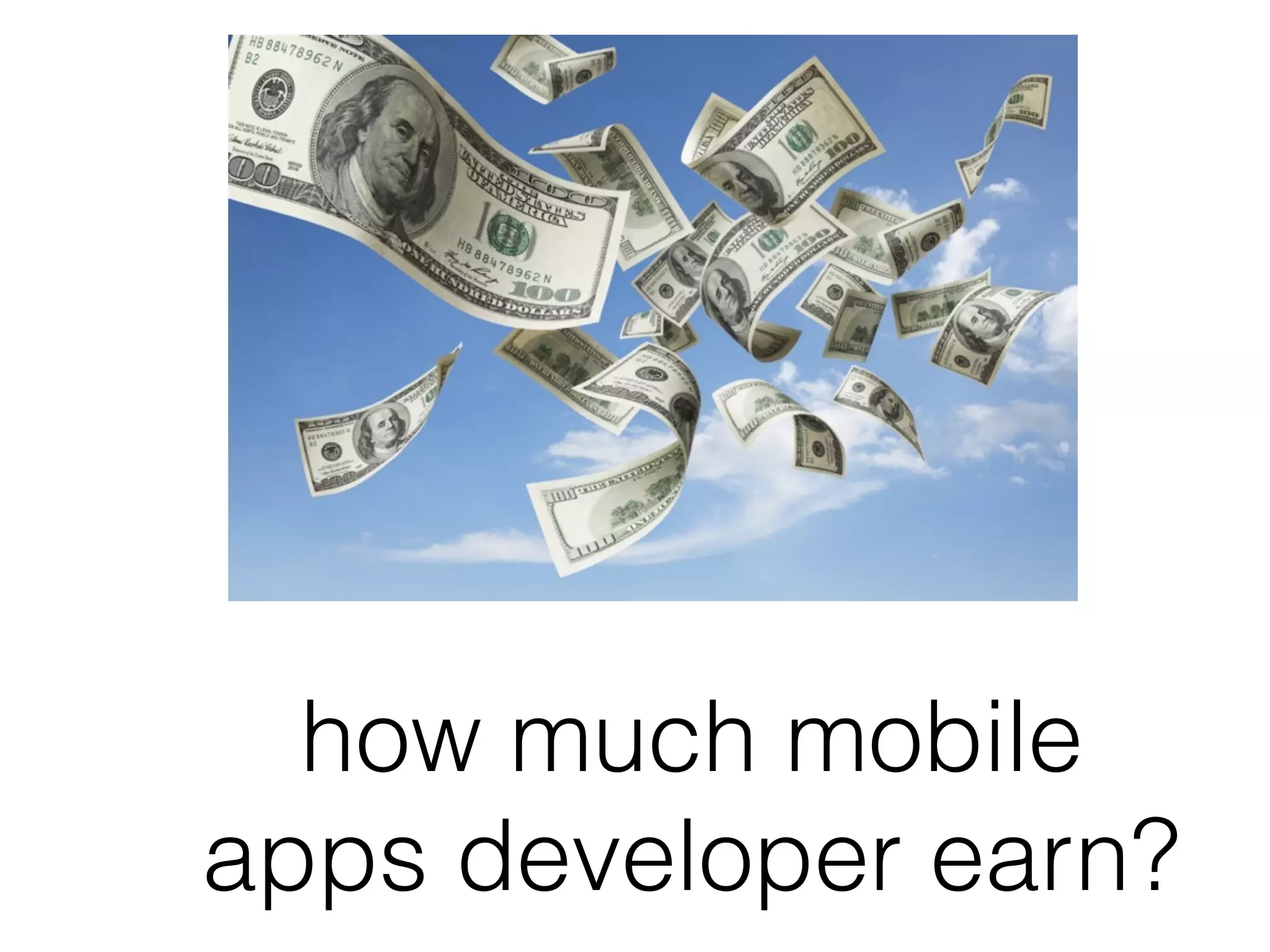 how much mobile
apps developer earn?
 