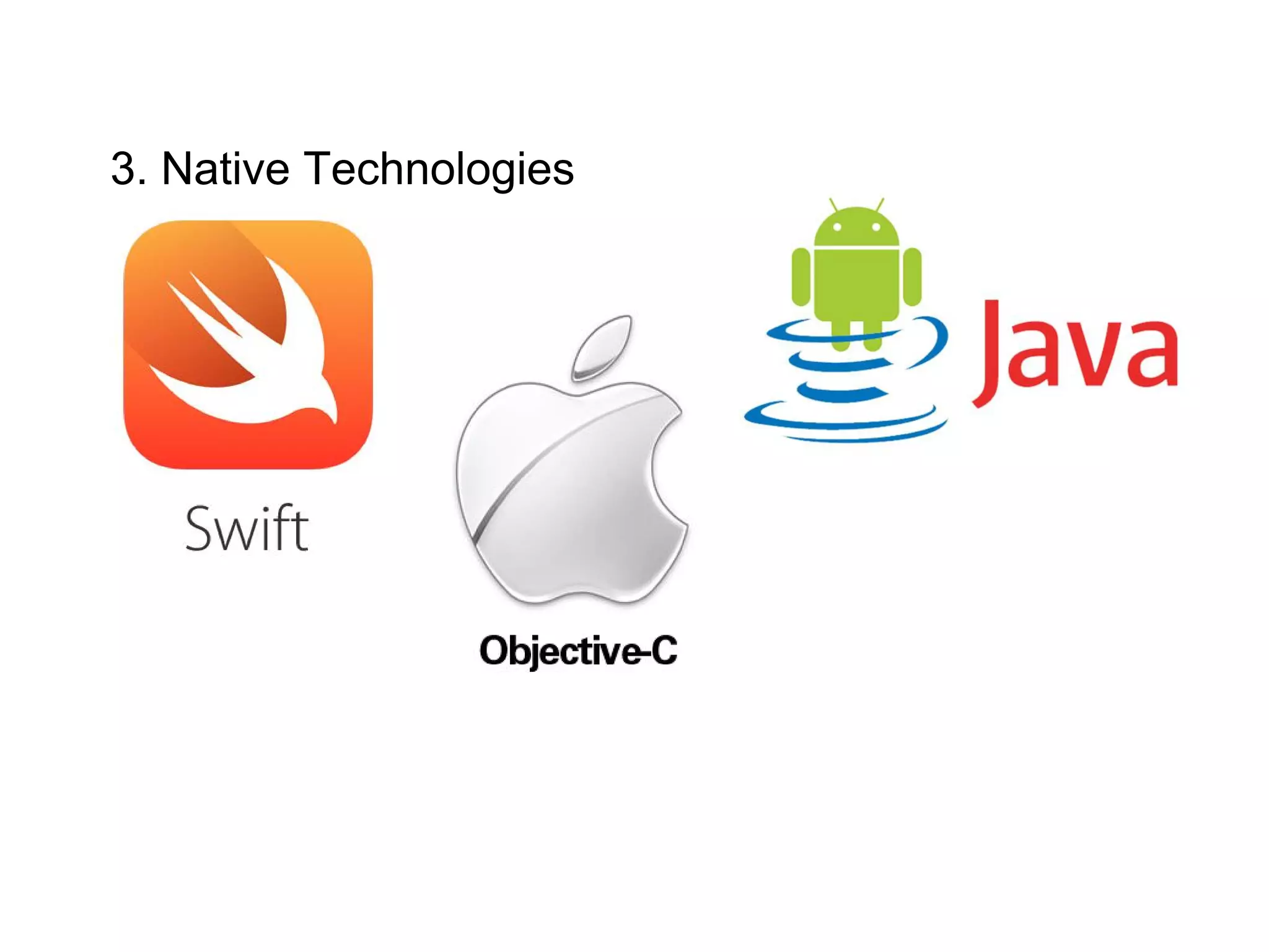 3. Native Technologies
 