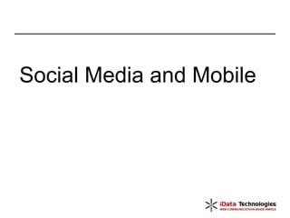 Social Media and Mobile 