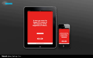 cases




Yakult: Iphone / Ipad app - Choco
 