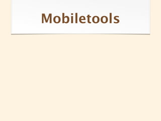 Mobiletools
 