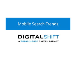 Mobile Search Trends

 