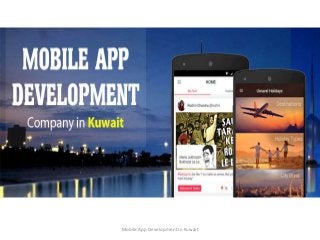 Mobile App Development in Kuwait
 