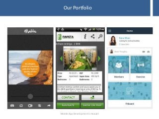 Our Portfolio
Mobile App Development in Kuwait
 