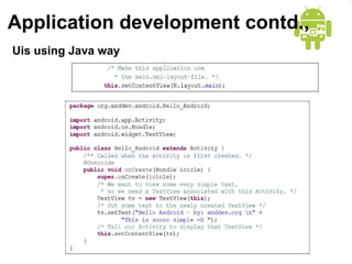 Application development contd., Uis using Java way 