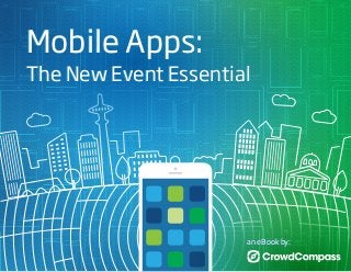 Mobile Apps:

The New Event Essential

an eBook by:

 