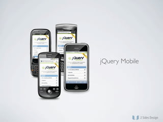 jQuery Mobile
 