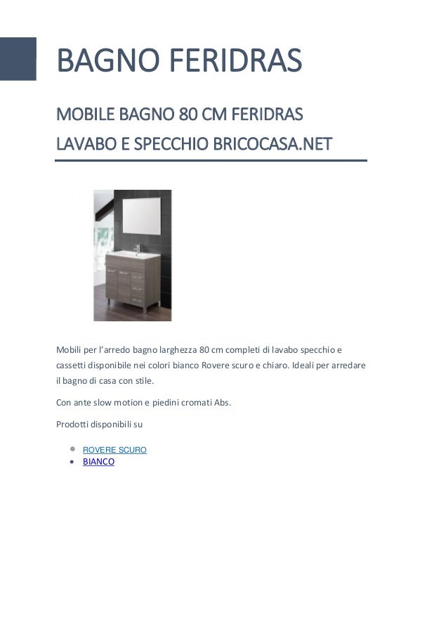 Mobile bagno 80 cm Feridras Mobile bagno 80 cm Feridras