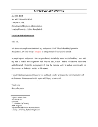 LETTER OF SUBMISSION
April 18, 2012
Mr. Md. Rahimullah Miah
Lecturer of MIS
Department of Business Administration
Leading ...