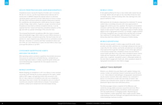 Device Penetration and User Demographics                                                                                         Mobile Video
    Smartphone owners may be the majority of mobile users in countries                                                               A clear global preference for how to view mobile video content has yet
    like the U.S. and U.K., but the trusty feature phone (devices with no                                                            to emerge. Mobile web and apps are the most likely choices for most
    touchscreen or QWERTY keypad that operate without an advanced                                                                    smartphone users, with downloading video clips seeming to be a less
    operating system) continues to be the mobile device of choice in places                                                          popular method for most.
    like India, Brazil and Russia where the network infrastructure required
    for smartphones and next generation mobile devices has yet to appear                                                             While generally not considered a replacement for traditional TV viewing,
    outside of large, urban centers. In general, younger consumers around                                                            mobile video is providing consumers with more opportunities to
    the globe are more likely to embrace smartphone devices. It can be                                                               engage with content at any time, anywhere. The majority of smartphone
    expected that their interest will help drive smartphone adoption as they                                                         consumers said they don’t feel as though mobile video viewing has any
    age and make up a greater percentage of the consumer base.                                                                       impact on their normal TV habits. The greatest impact of mobile viewing
                                                                                                                                     appears to be in high-growth economies. For example, roughly one-third
    The increased functionality smartphones offer also means increased                                                               of Chinese smartphone users surveyed online said they have increased
    data and bandwidth usage, which comes at a price. While consumers in                                                             their traditional TV viewing habits, while 28 percent of Indian users
    countries with higher smartphone ownership, like South Korea, the U.K.                                                           believe they watch less traditional TV because of mobile viewing.
    and the U.S. seem resigned to pay a fixed price for an unlimited or tiered
    data plan, consumers in countries with fewer smartphone owners and
                                                                                                                                     Mobile Advertising
    less of the 3G or 4G infrastructure in place are more likely to rely on pay-
    as-you-go data options or use WiFi.                                                                                              With the dramatic growth in mobile usage around the world, content
                                                                                                                                     providers and other publishers are increasingly seeking out new ways to
                                                                                                                                     create value for their content, and brands and advertisers are looking for
                                                                                                                                     more opportunities to get their messages in front of the right audience.
    Consumer Smartphone Habits                                                                                                       In all countries except India, smartphone owners are most likely to
    Around the World                                                                                                                 receive mobile ads about once a day. Indian smartphone owners receive
                                                                                                                                     mobile ads less frequently, with 70 percent seeing them about once a
    With operating systems and device capabilities that provide consumers
                                                                                                                                     week or less. In general, smartphone owners in developed markets are
    more access to content and multimedia features, smartphones are
                                                                                                                                     the least likely to engage with mobile ads, while smartphone owners in
    transforming mobile habits in markets around the world. Games and
                                                                                                                                     high-growth economies are more likely to engage.
    social networking apps are generally the most popular across the
    countries selected.


                                                                                                                                     About this Report
    Mobile Shopping
                                                                                                                                     Nielsen’s 2013 Mobile Consumer Report pulls together findings from
    Mobile shopping via smartphone is still in its infancy in many countries                                                         surveys, custom and syndicated research conducted around the world
    around the world. Among the countries selected for this report, mobile                                                           in 2012. Data collection methodologies and geographic representations
    wallet or NFC usage is still gaining traction with consumers; only                                                               vary by country. Countries where data collection was conducted in
    the U.S. had a majority of smartphone users who use a shopping or                                                                person or on the phone include India and Turkey. For Brazil, data
    retail app at least once a month. But smartphone users in a variety of                                                           collection was conducted online, except for mobile and smartphone
    countries are using their mobile devices to browse, if not purchase,                                                             penetration figures which were collected by phone.
    products, conduct price comparisons and read product reviews.
                                                                                                                                     The following pages contain a snapshot of the differences and
                                                                                                                                     similarities among mobile consumers around the world and offer a
                                                                                                                                     glimpse of the early demographic and behavior trends associated
                                                                                                                                     with new mobile devices in emerging markets. Representing just
                                                                                                                                     some of Nielsen’s mobile capabilities, these insights provide a better
                                                                                                                                     understanding of both the challenges and opportunities that exist as the
                                                                                                                                     mobile landscape continues to evolve.



4                                                                        Copyright © 2013 The Nielsen Company   The Mobile Consumer: A Global Snapshot                                                            5
 