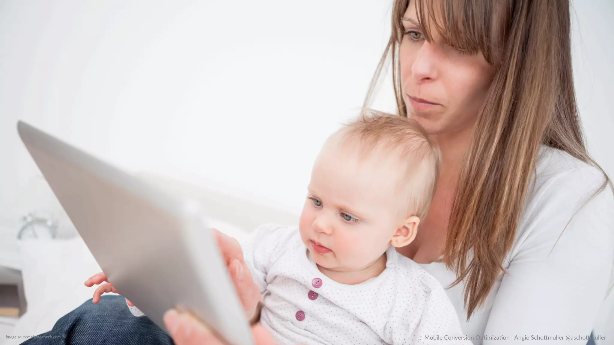 ::    Mobile  Conversion  OpCmizaCon  |  Angie  SchoJmuller  @aschoJmuller  Image  source:  thenextweb.com  
 