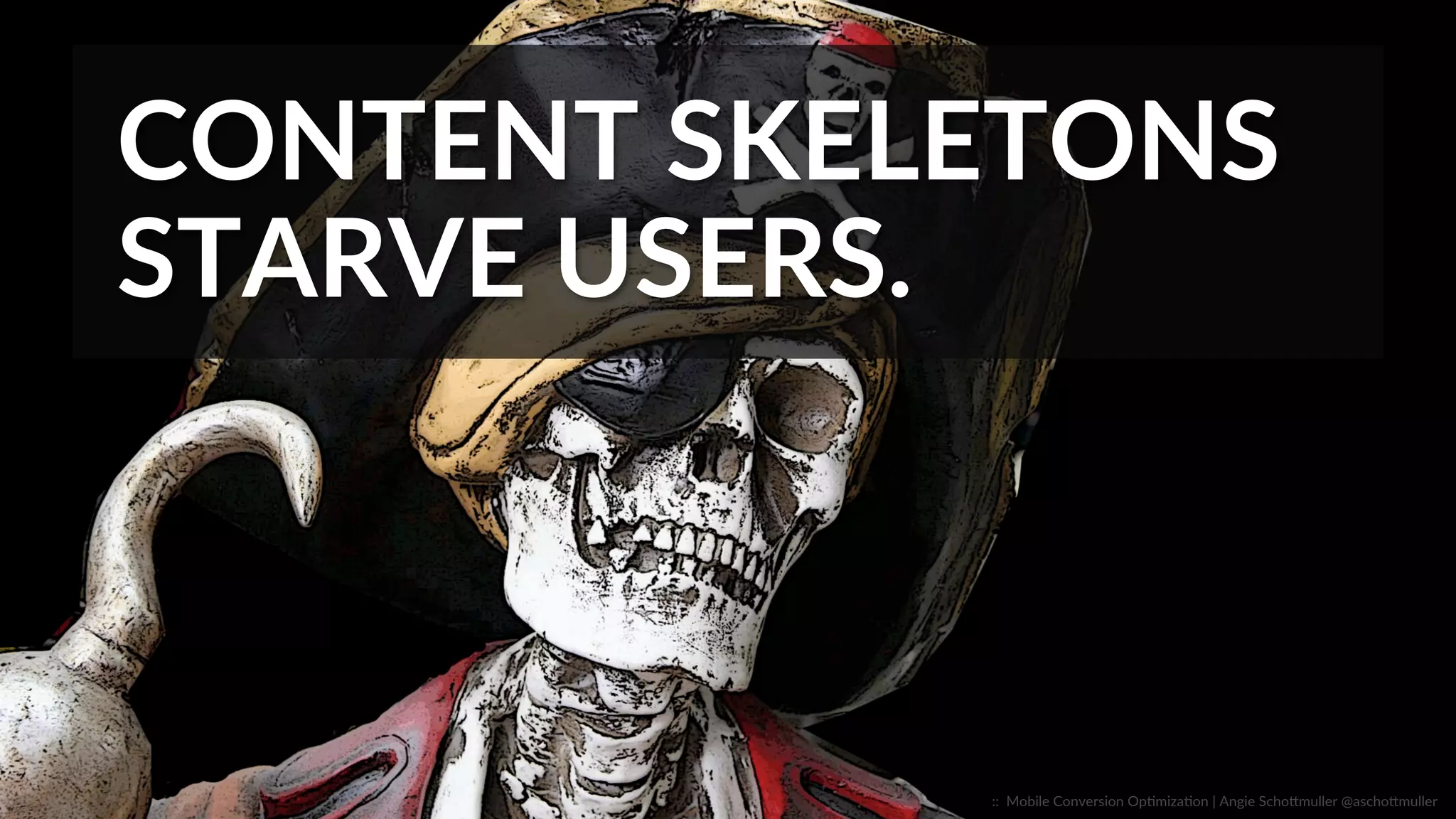 VALUE  
CONTEXT  KEY  #3  
::    Mobile  Conversion  OpCmizaCon  |  Angie  SchoJmuller  @aschoJmuller  
 