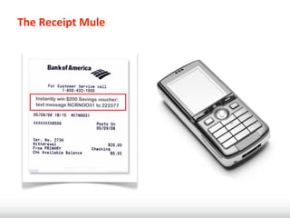 The	
  Receipt	
  Mule
 