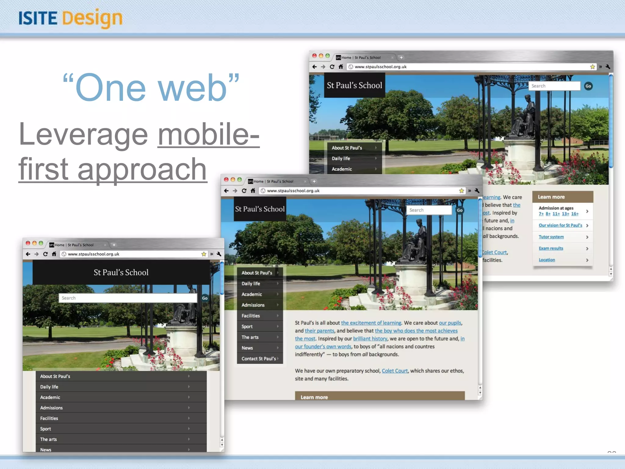 “ One web” Leverage  mobile-first approach 