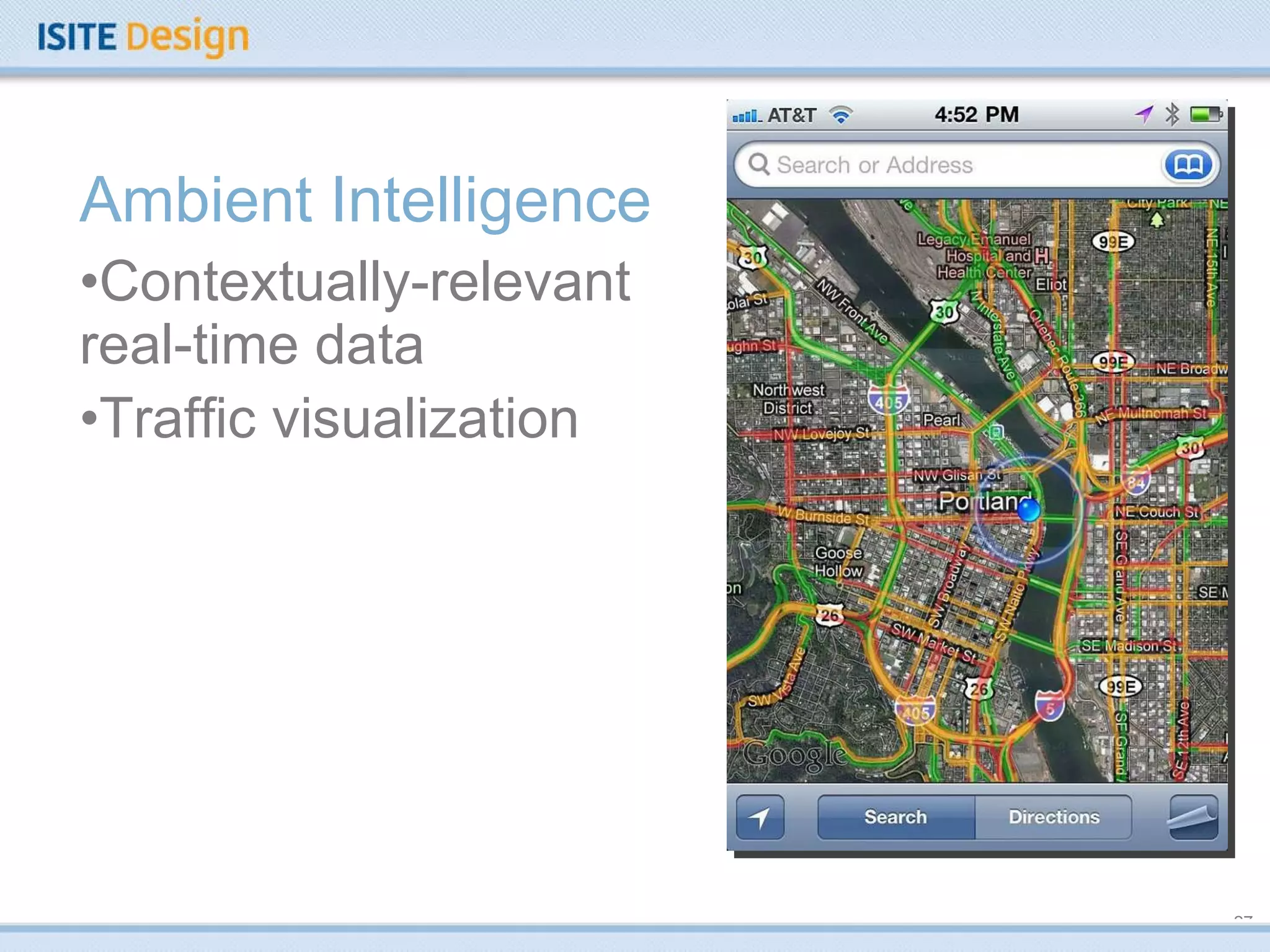 Ambient Intelligence Contextually-relevant real-time data Traffic visualization 