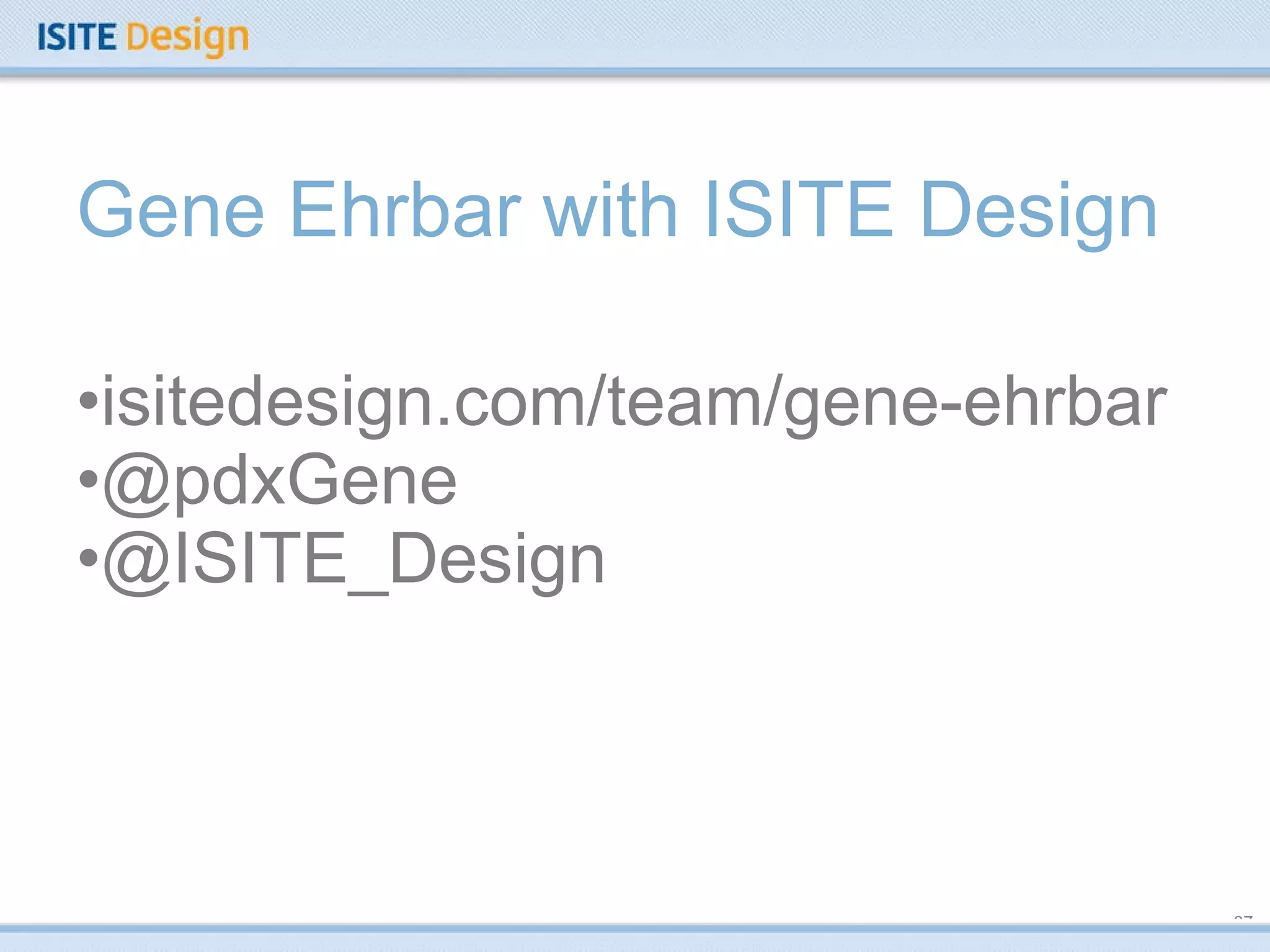 Gene Ehrbar with ISITE Design isitedesign.com/team/gene-ehrbar @pdxGene @ISITE_Design 