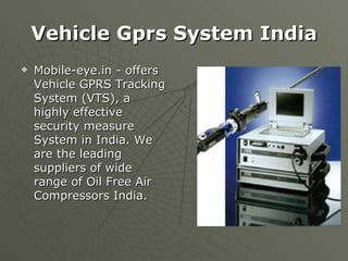 Vehicle Gprs System India ,[object Object]