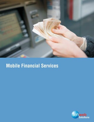 Solutions
Mobile Financial Services
 