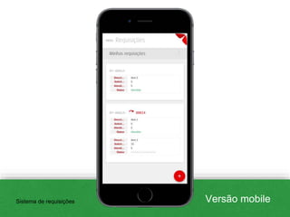 Versão mobileSistema de requisições
 