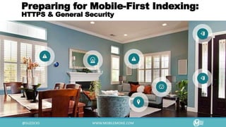 Preparing for Mobile-First Indexing:
HTTPS & General Security
 
