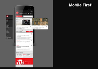 Mobile First!
 