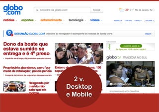 2 v.
Desktop
e Mobile
 