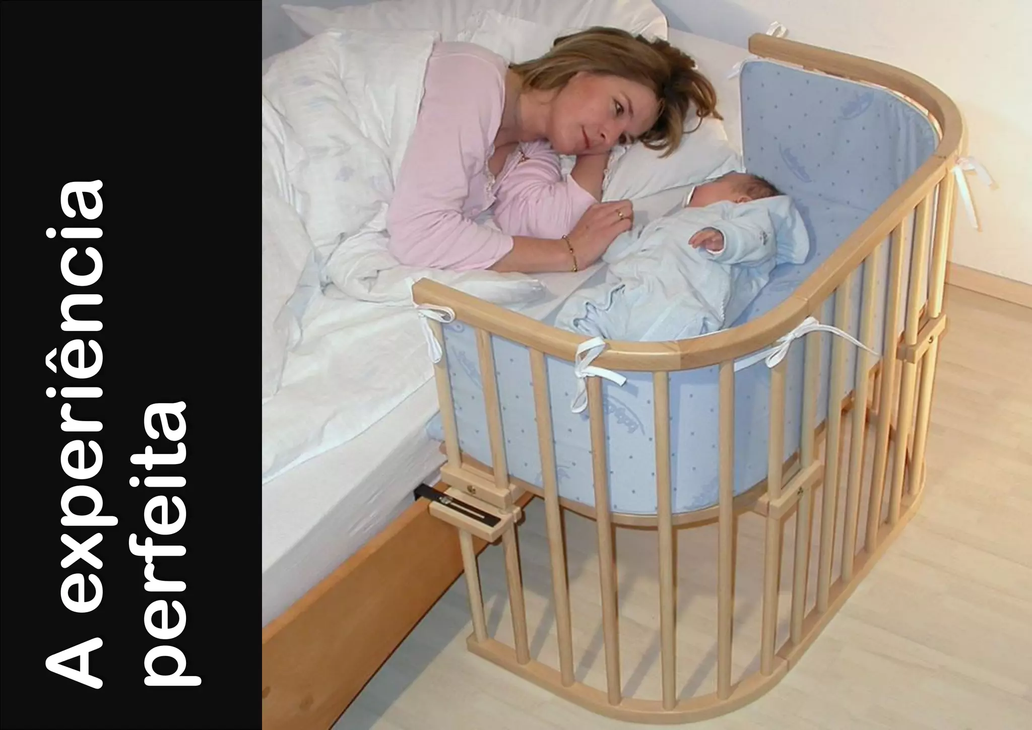 A experiência
perfeita
 