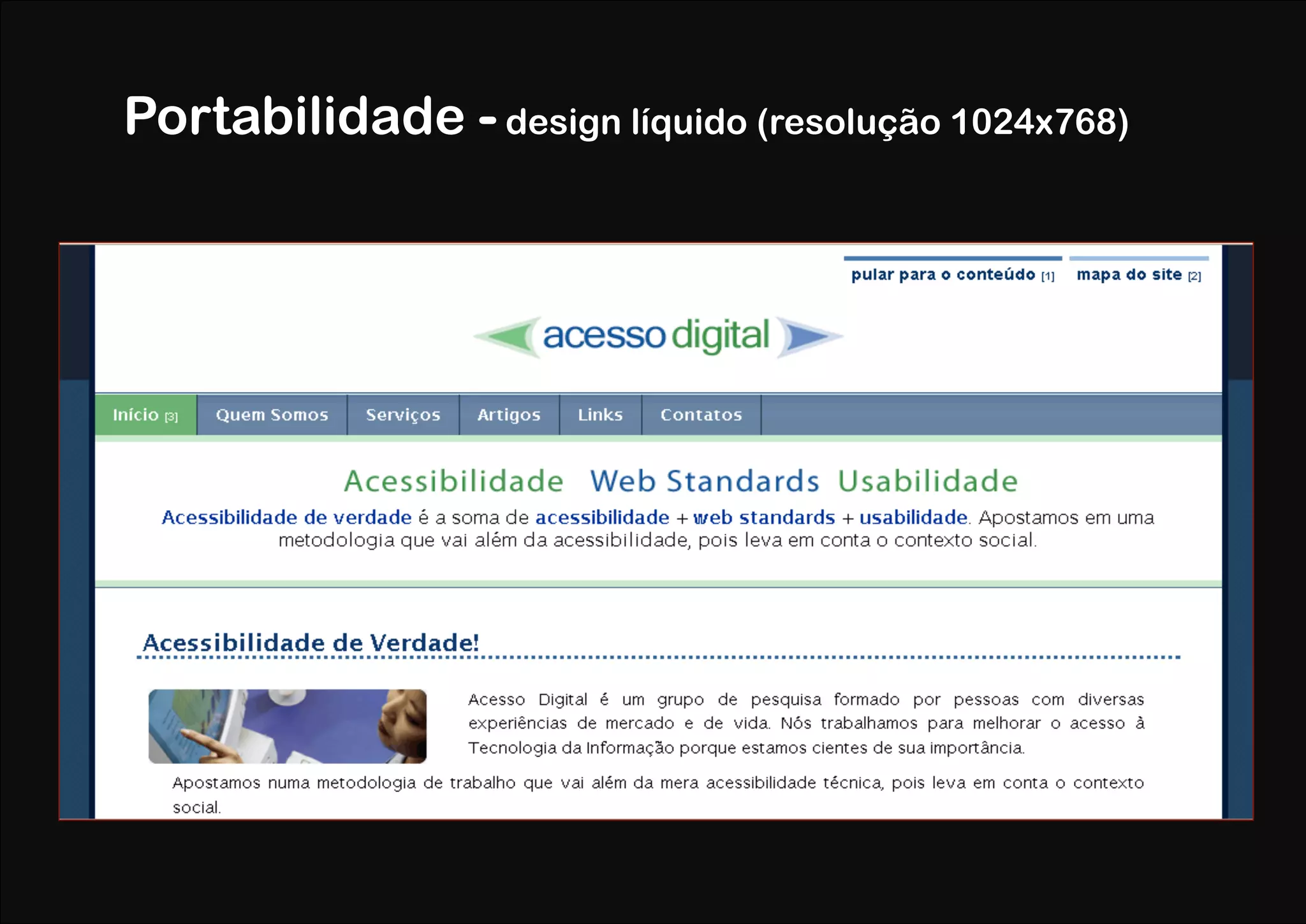 Portabilidade - design líquido (resolução 1024x768)
 