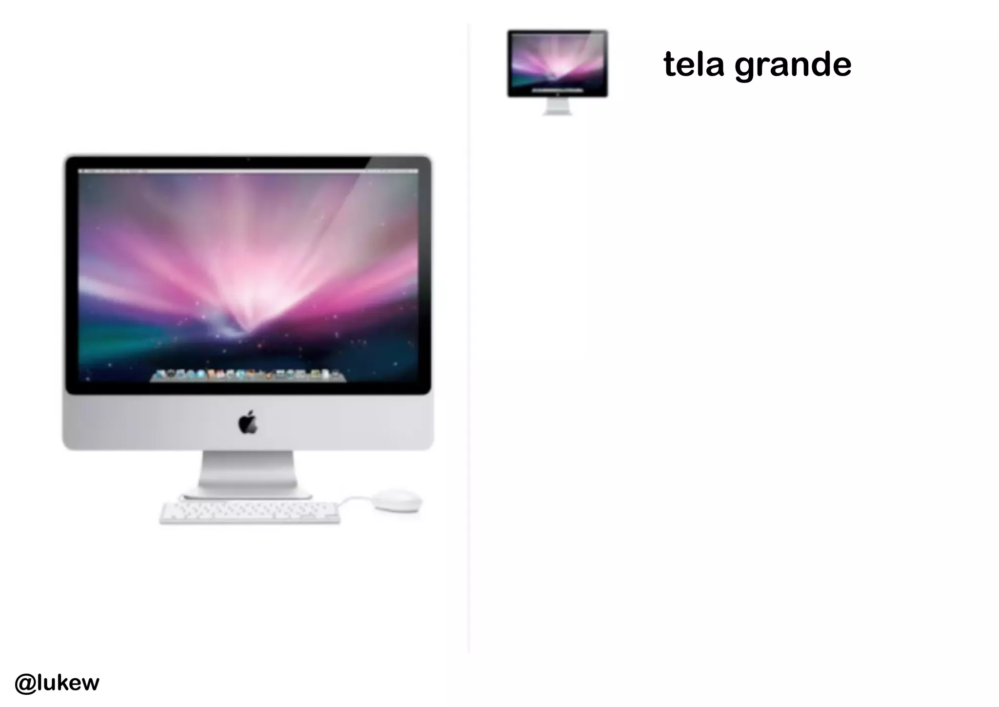 tela grande




@lukew
 