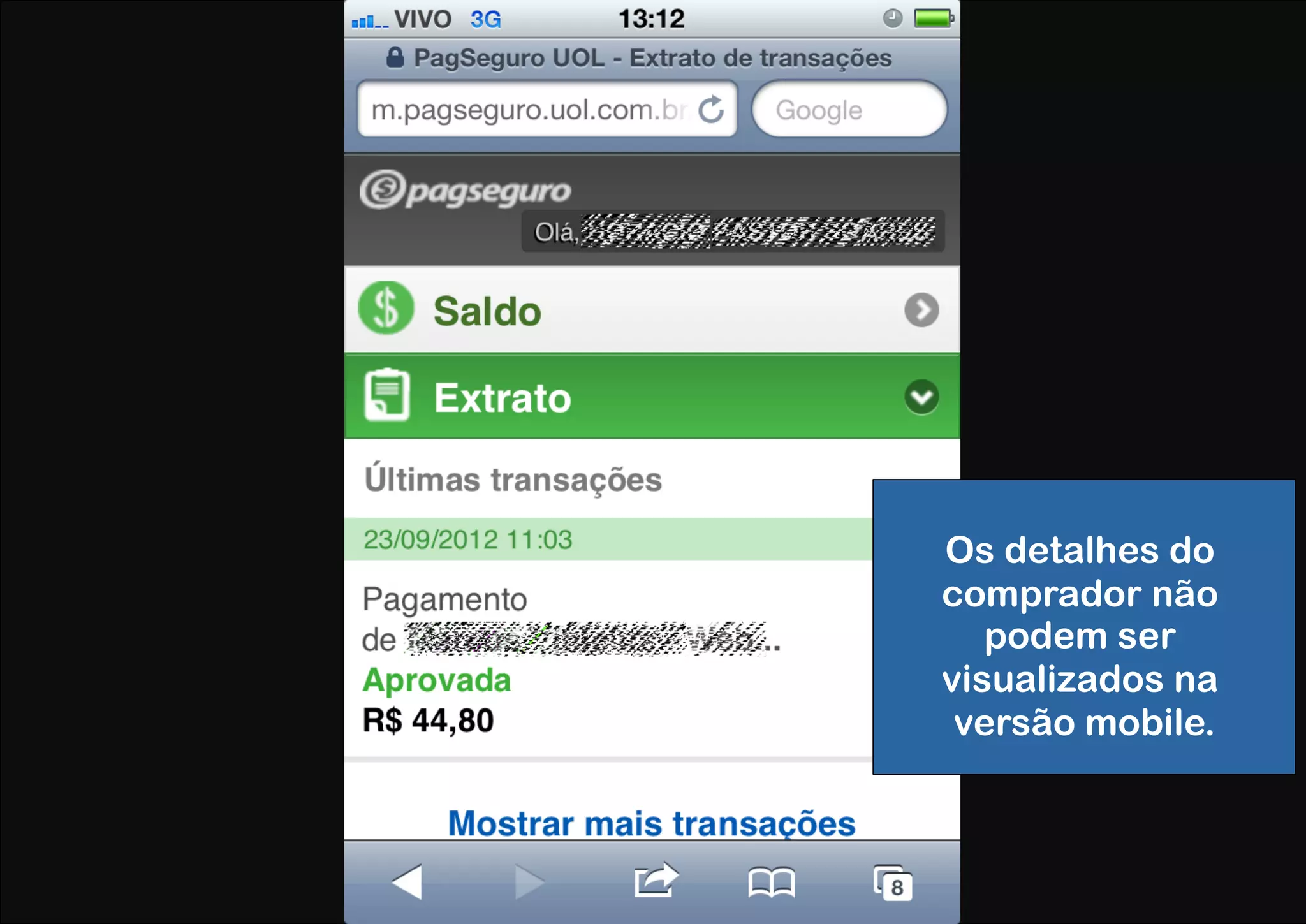 Os detalhes do
comprador não
   podem ser
visualizados na
 versão mobile.
 