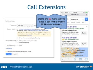 #wordstream @ErinSagin
Call Extensions
 