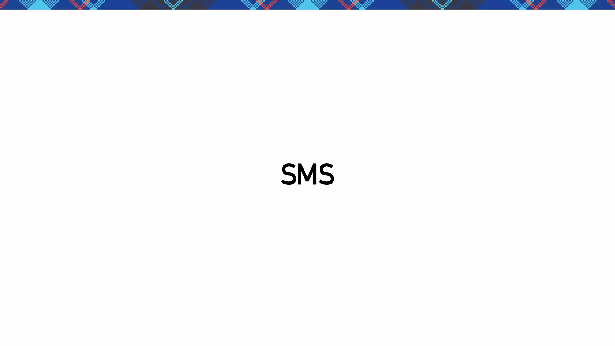 SMS

 