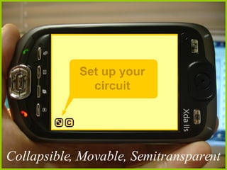 Collapsible, Movable, Semitransparent 