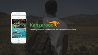 mobile guide and marketplace for travelers in Australia
 