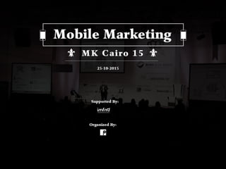 Mobile marketing-marketing-kingdom-cairo-event (1)