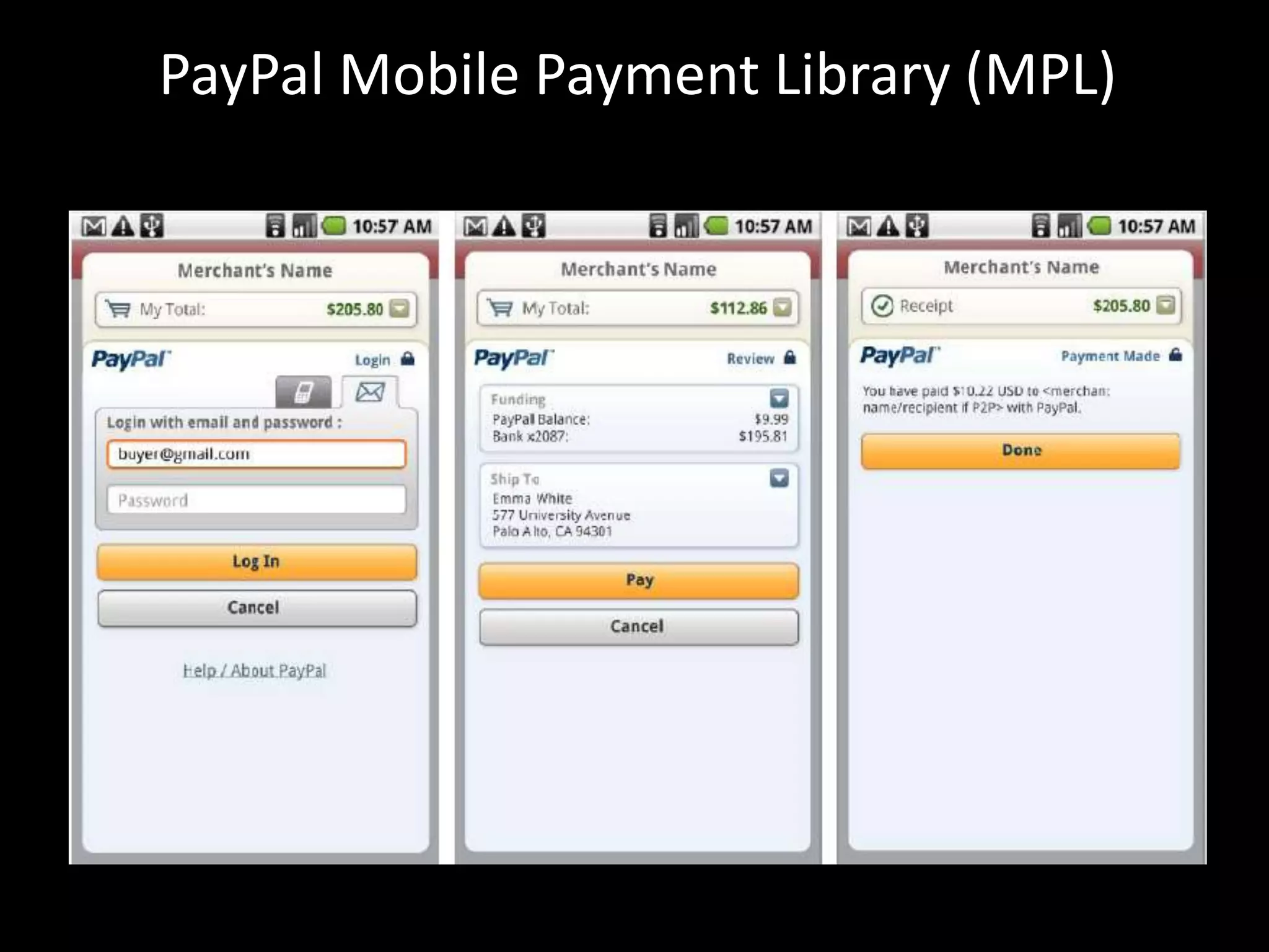 PayPal Mobile Payment Library (MPL)
 