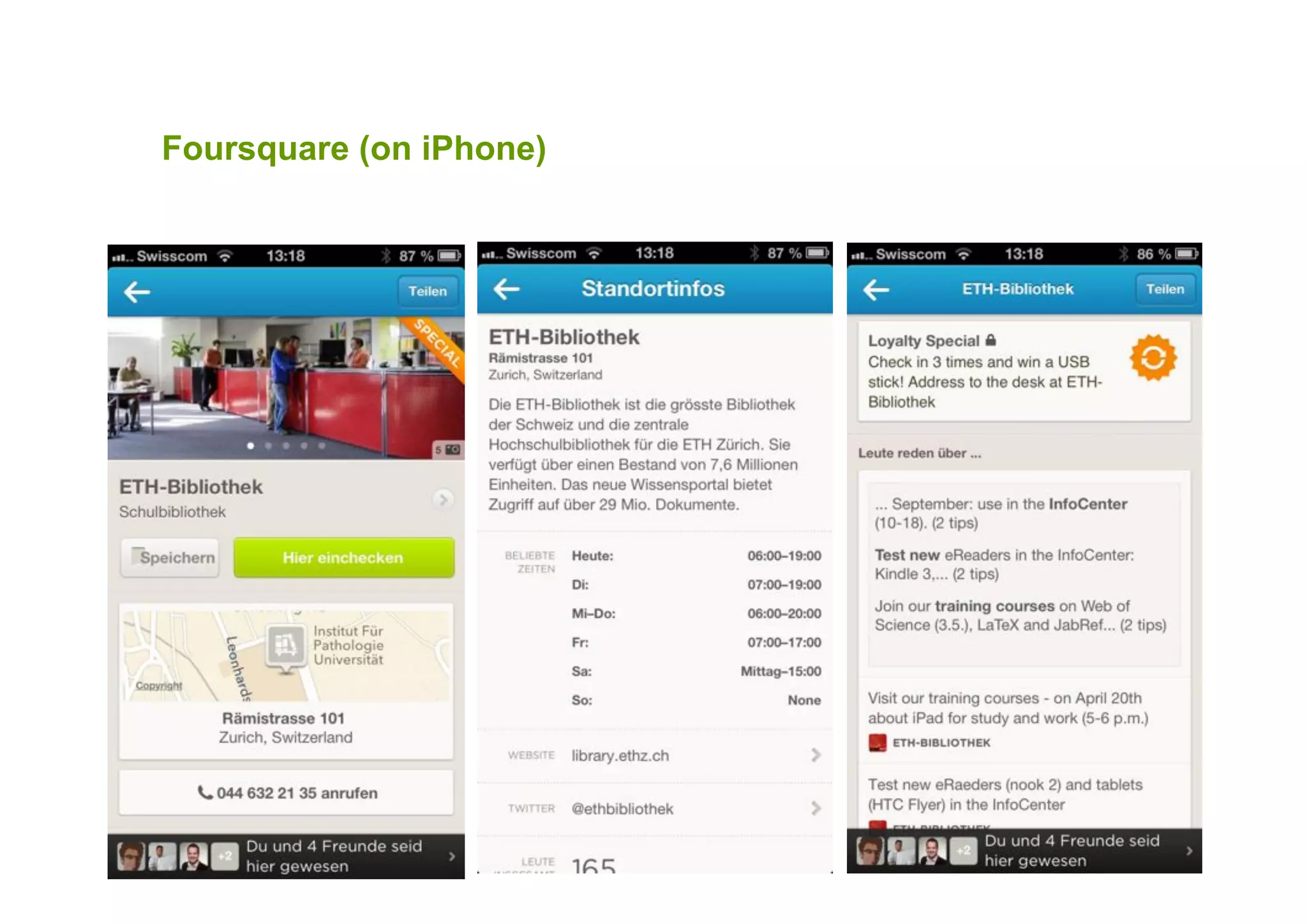 Foursquare (on iPhone)
 