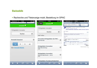 Swissbib
!  Recherche und Titelanzeige mobil, Bestellung im OPAC
Seite 43
 