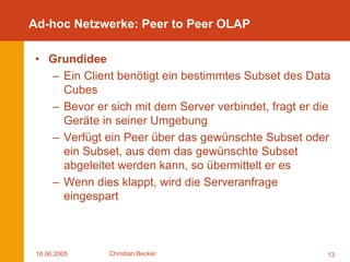 Mobile OLAP Optimierungen mittels Ad-hoc Netzwerken