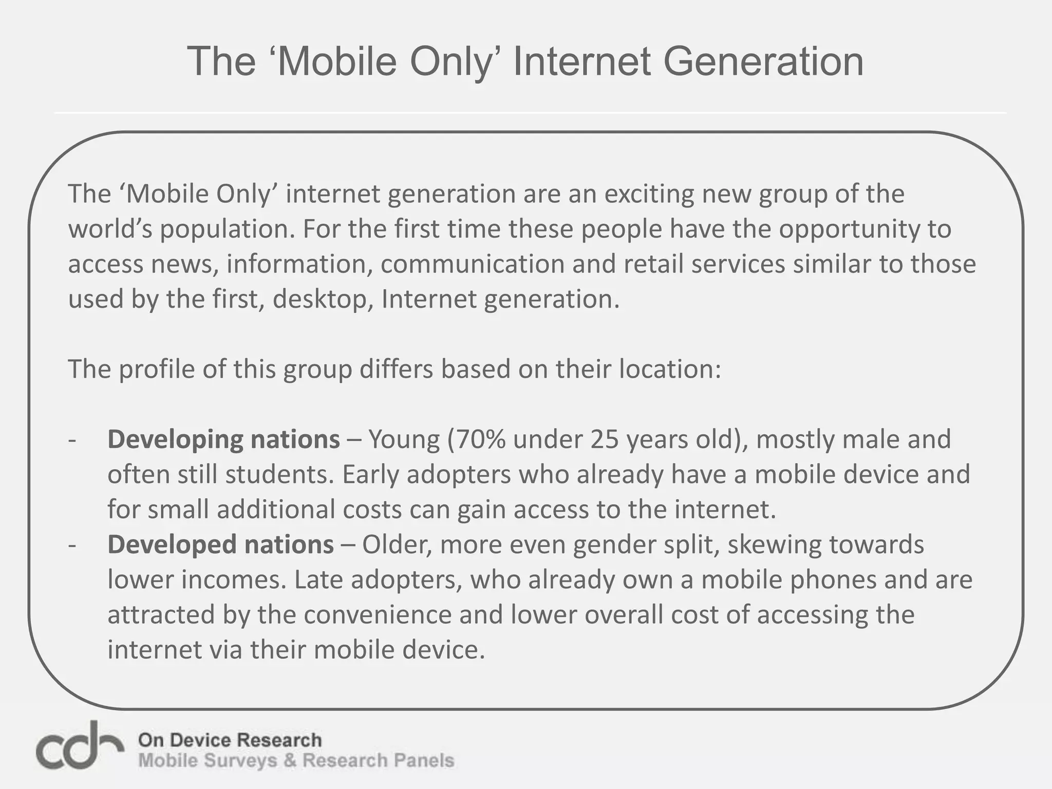Consumers fulfil survey on the mobile internet. 