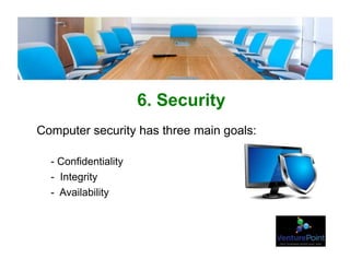 6. Security
Computer security has three main goals:
- Confidentiality
- Integrity
- Availability
 