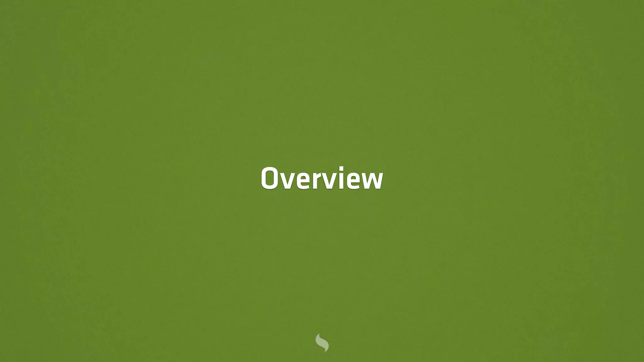 Overview
 