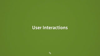 User Interactions
 