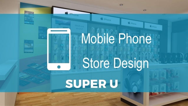 Super U Project Fonebox Mobile Phone Shop Interior Design