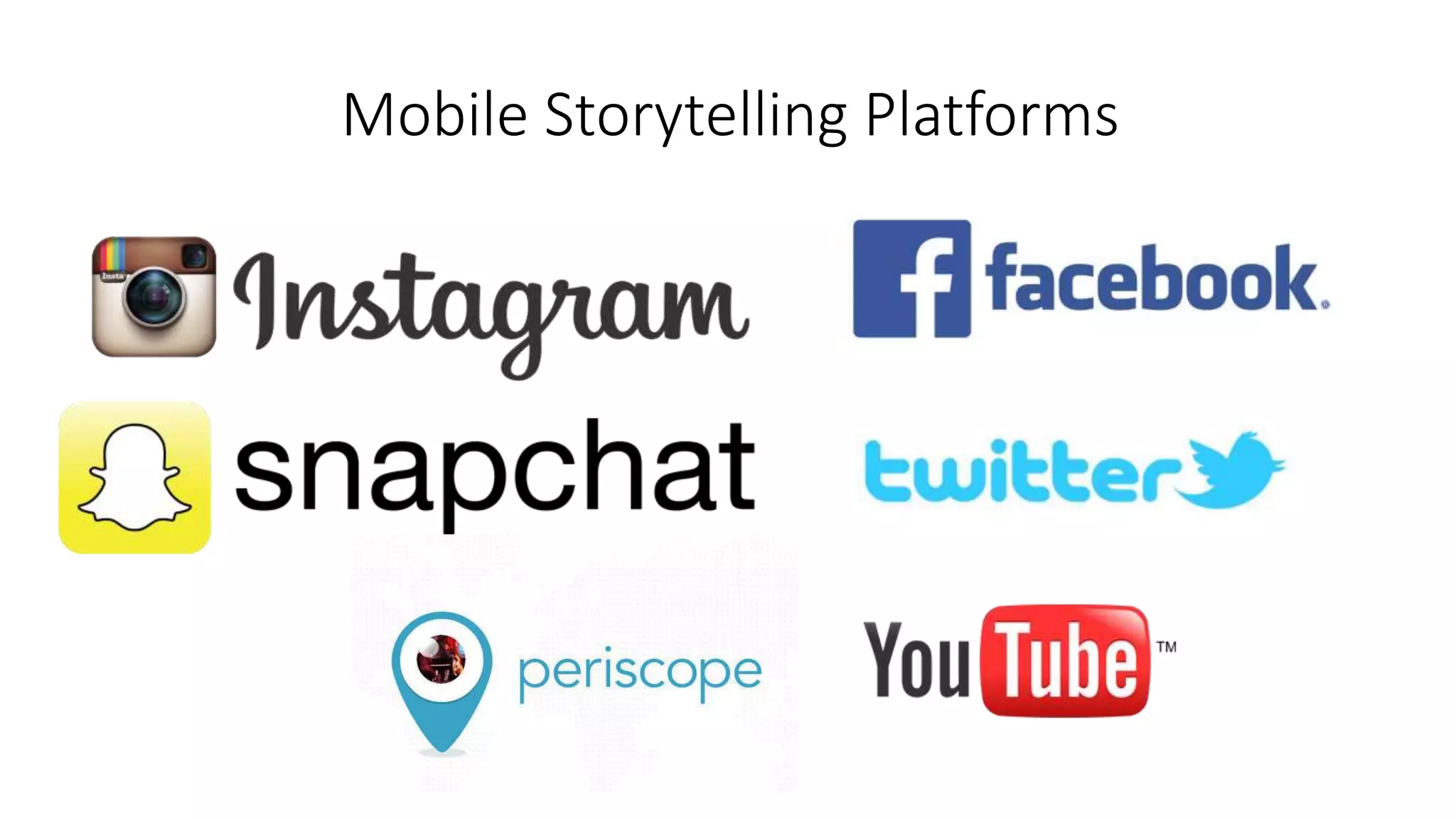 Mobile Storytelling Platforms
 