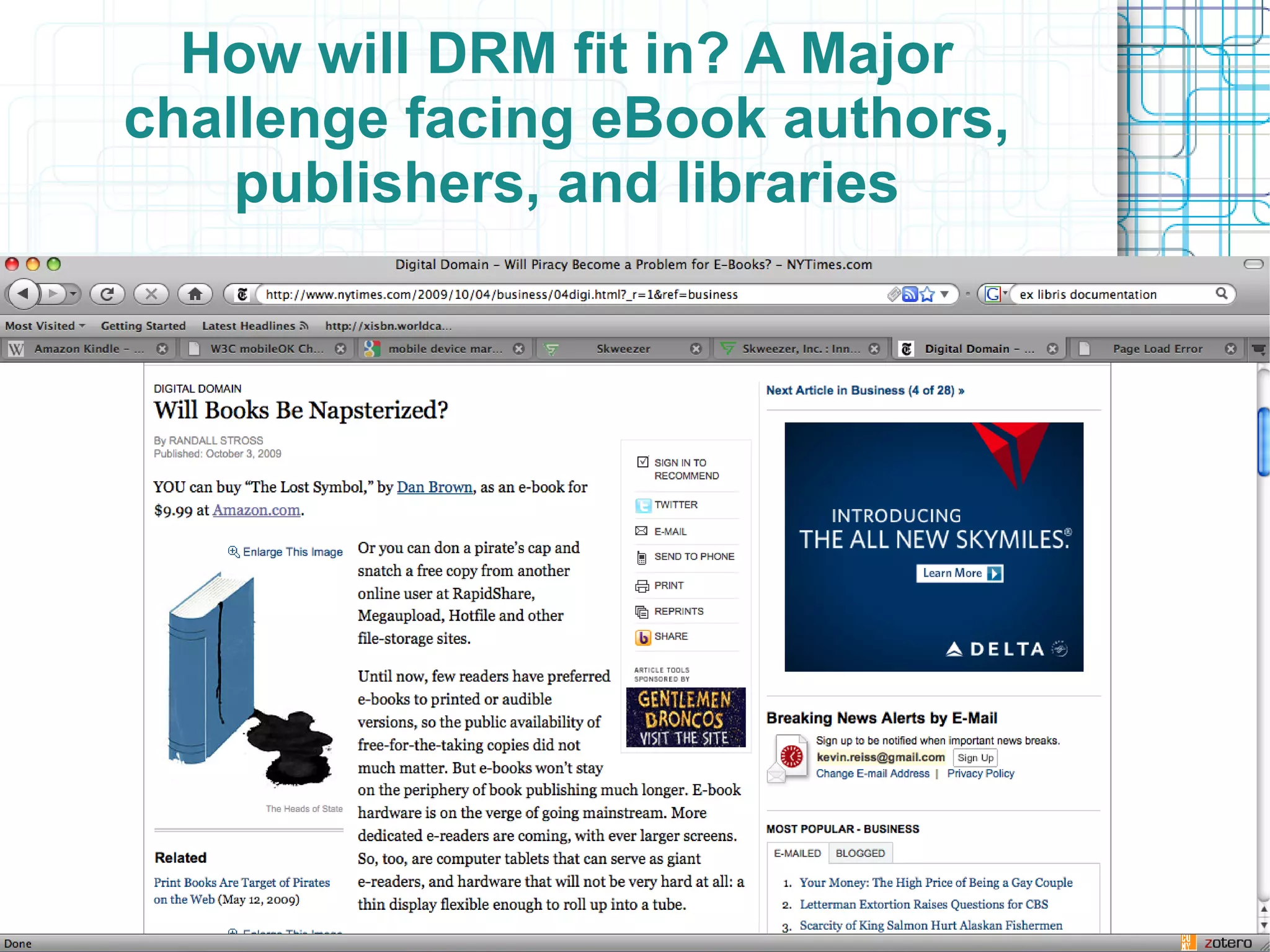 How will DRM fit in? A Major
challenge facing eBook authors,
    publishers, and libraries
 