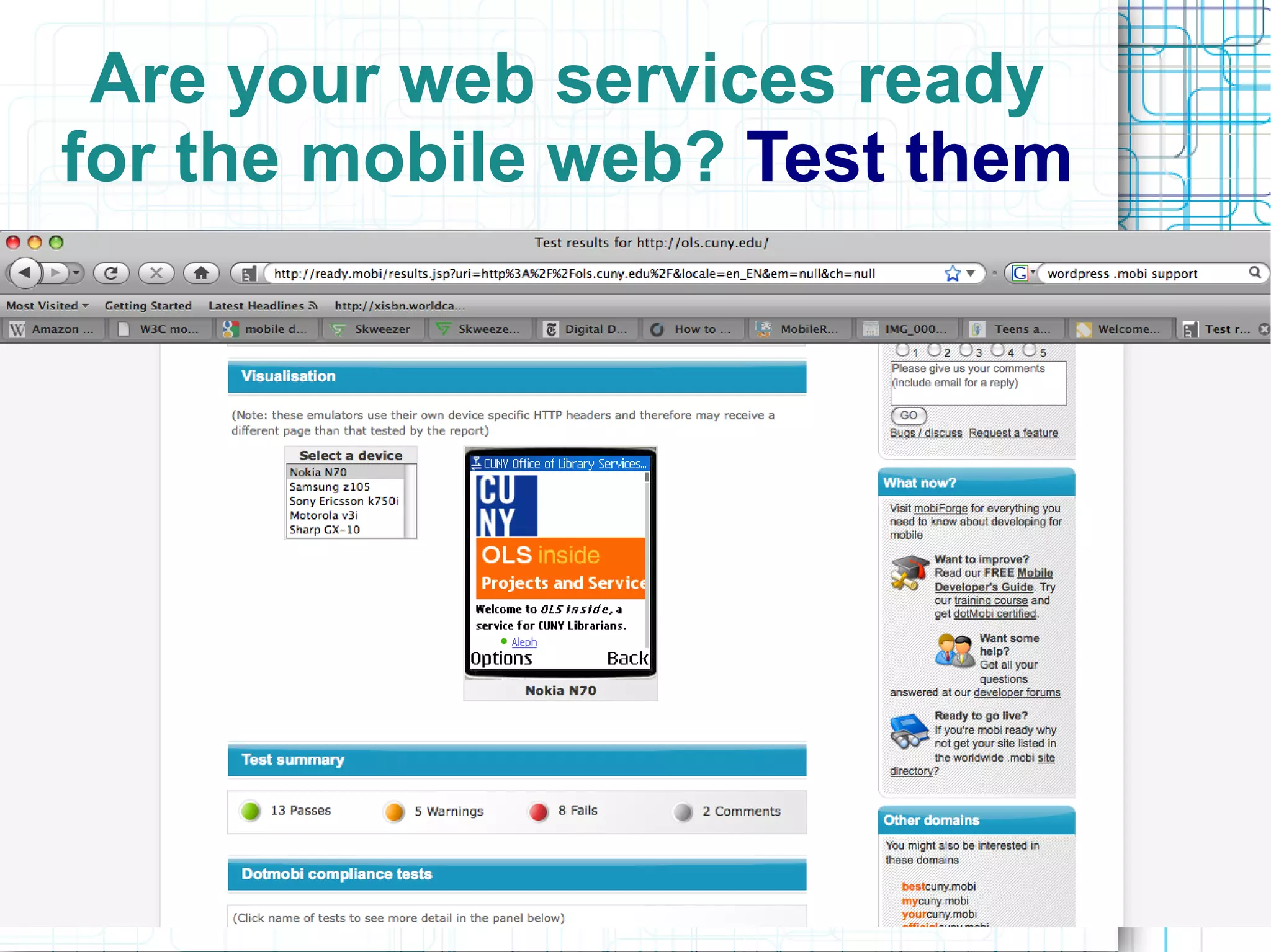 Are your web services ready
for the mobile web? Test them
 