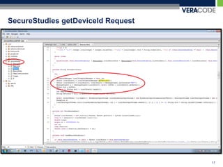 SecureStudies getDeviceId Request




                                    17
 